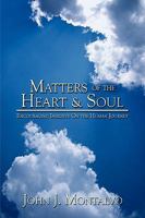 Matters of the Heart & Soul: Encouraging Insights on the Human Journey 059546419X Book Cover