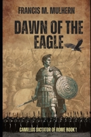 Dawn of The Eagle 1723951064 Book Cover
