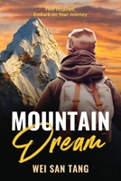 Mountain Dream: Feel Inspired. Embark on Your Journey 0645020702 Book Cover