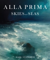 Alla Prima Skies and Seas 0719845122 Book Cover