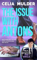 The Issue with Antons: A Celebrity Spin Doctor Novel 1949931951 Book Cover