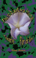 Sacred Datura inoxia - Toloache - Flor de Luna 1320503071 Book Cover