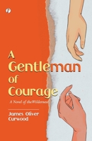 A Gentleman of Courage 9358047763 Book Cover