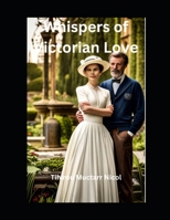 Whispers of Victorian Love B0CH25KP77 Book Cover