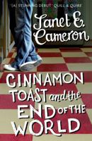 Cinnamon Toast and the End of the World 144474397X Book Cover