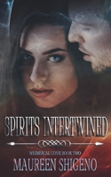 Spirits Intertwined (Whimsical Cove #2) 0578639335 Book Cover