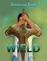 Wield 1984513699 Book Cover