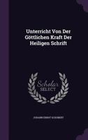 Unterricht Von Der Gottlichen Kraft Der Heiligen Schrift 1278524304 Book Cover