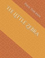 The Little Zebra 1797728822 Book Cover