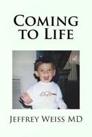 Coming to Life 1535295805 Book Cover