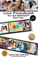 Lone Parenthood: You Are Enough Part 2 1913310000 Book Cover