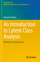An Introduction to Latent Class Analysis: Methods and Applications 9811909741 Book Cover