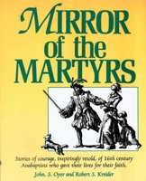 Mirror of the Martyrs 1561480037 Book Cover