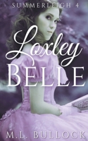 Loxley Belle B09FC7XCN6 Book Cover