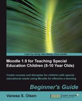Moodle 1.9 For Teaching Special Education Children (5 10 Year Olds): Beginner's Guide 1849510946 Book Cover