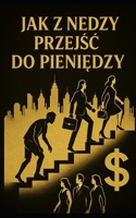 Jak z Nedzy Przejsc do Pieniedzy: Musk Think (Polish Edition) B0F9VLHD2W Book Cover