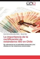 La importancia de la certificación de estándares ISO en Chile 3845484454 Book Cover