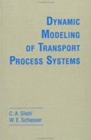 Dynamic Modeling of Transport Process Systems 0126434204 Book Cover