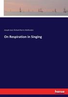 On Respiration in Singing 1146701667 Book Cover