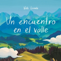 Un encuentro en el valle (Spanish Edition) B0H85YWDCJ Book Cover
