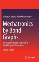 Mechatronics by Bond Graphs: An Object-Oriented Approach to Modelling and Simulation 3662490021 Book Cover
