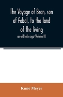 The Voyage of Bran, Son of Febal, to the Land of the Living 101588721X Book Cover