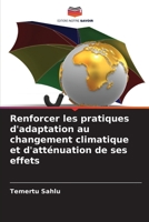 Renforcer les pratiques d'adaptation au changement climatique et d'atténuation de ses effets 6205279819 Book Cover