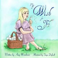 My Wish For You 0615798810 Book Cover