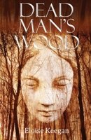 Dead Man's Wood 1916696953 Book Cover