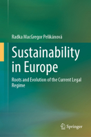 Sustainability in Europe: Roots and Evolution of the Current Legal Regime 3031746880 Book Cover