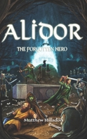 Alidor: The Forgotten Hero 1739496329 Book Cover