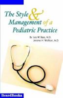 The Style and Management of a Pediatric Practice 158798170X Book Cover