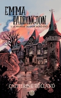 Emma Paddington (tome 1): Le manoir de Dark Road End 2322396451 Book Cover