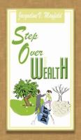 Step over into Wealth 1882185056 Book Cover