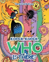 Knock, Knock, Who is there? 1636300413 Book Cover
