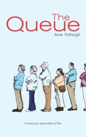 The Queue: A Humorous Observation Of Life B0FJRLFD5L Book Cover