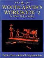 A Woodcarver's Workbook #2 156523037X Book Cover