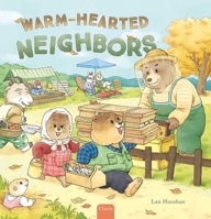 Warm-Hearted Neighbors B0DRF715J7 Book Cover