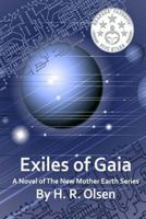 Exiles of Gaia 1496153405 Book Cover