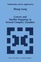 Convex and Starlike Mappings in Several Complex Variables 9401061912 Book Cover