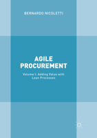 Agile Procurement: Volume I: Adding Value with Lean Processes 3319610813 Book Cover