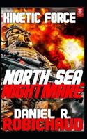 North Sea Nightmare 1723746002 Book Cover
