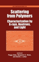 Scattering from Polymers: Characterization by X-rays, Neutrons, and Light (Acs Symposium Series) 0841236445 Book Cover