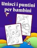 Unisci i puntini per bambini: 100 Divertimento Unisci i punti Libri per bambini di età 8, 9, 10, 11, 12 - Puzzle per bambini punto per punto con ... ragazze collegano i punti) B095GSG95N Book Cover