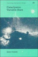 Cataclysmic Variable Stars (Cambridge Astrophysics) 052154209X Book Cover