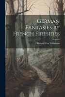 German Fantasies by French Firesides 1022474863 Book Cover