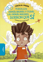 Todos Los Dem�s Padres Y Todas Las Dem�s Madres Dijeron Que S� 1644739968 Book Cover
