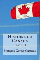 Histoire du Canada: Tome II 1534755551 Book Cover