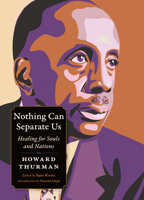 Nothing Can Separate Us : Healing for Souls and Nations 1636081738 Book Cover