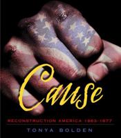 Cause: Reconstruction America 1863-1877 037582796X Book Cover